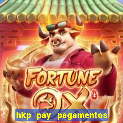 hkp pay pagamentos ltda jogo do tigre